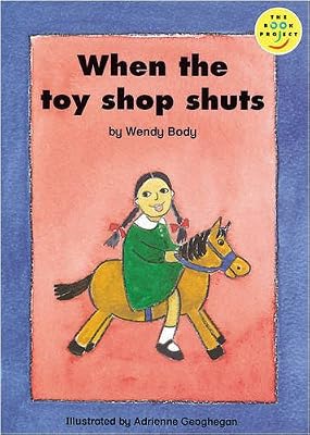 Longman Book Project: Beginner Level 1: Toy Shop Cluster: When the Toy Shop Shuts: Pack of 6 (Longman Book Project)