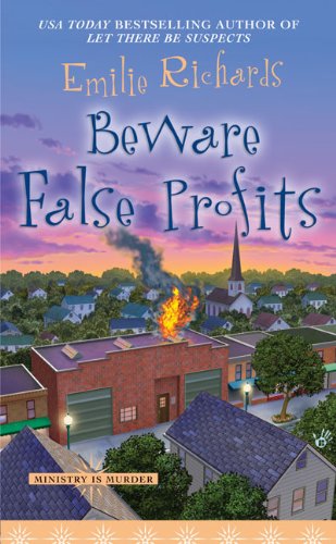 Beware False Profits (Ministry is Murder Mystery) by Emilie Richards