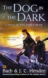 The Dog in the Dark: A Novel of the Noble Dead