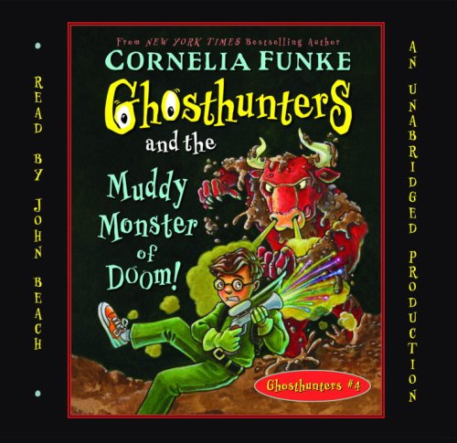 Ghosthunters and the Muddy Monster of Doom: Ghosthunters 4 by John Beach