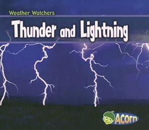 Thunder and Lightning (Weather Watchers (Heinemann Paperback))