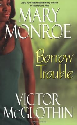Borrow Trouble