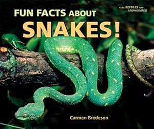 Fun Facts About Snakes!