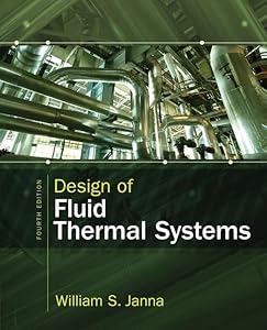 Design of Fluid Thermal Systems by William Janna