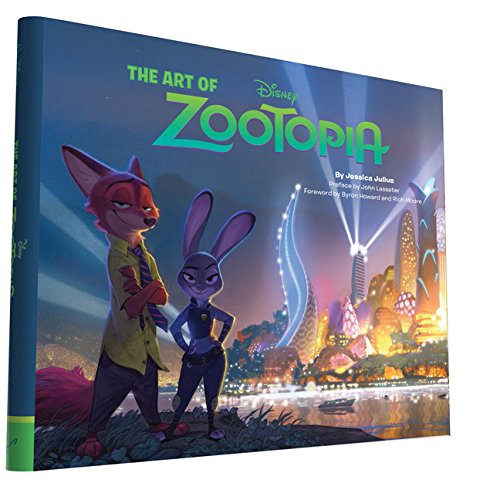 The Art of Zootopia by Jessica Julius