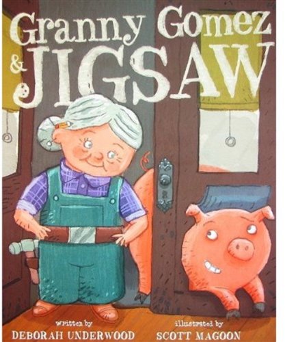 Granny Gomez &amp; Jigsaw by Deborah Underwood