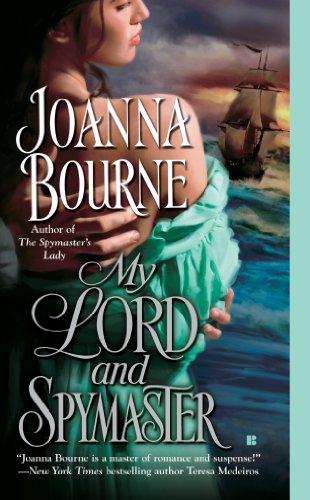 My Lord and Spymaster (The Spymaster Series) by Joanna Bourne