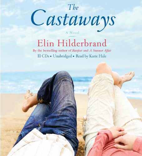 The Castaways: A Novel by Elin Hilderbrand