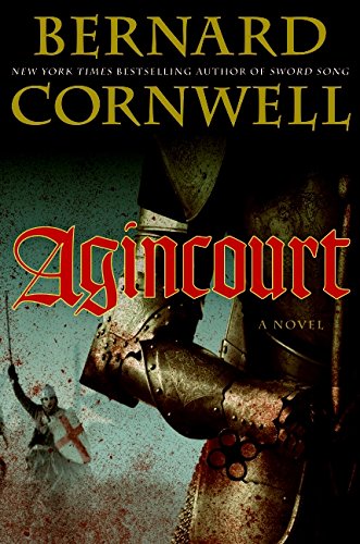 Agincourt by Bernard Cornwell