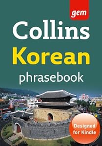 Collins Gem Korean Phrasebook and Dictionary (Collins Gem)