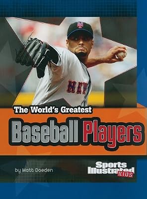 The World's Greatest Baseball Players (The World's Greatest Sports Stars)