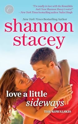 Love a Little Sideways: Book Seven of The Kowalskis