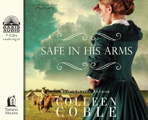 Safe in His Arms by Colleen Coble