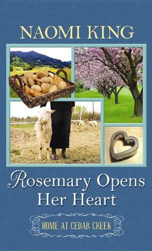 Rosemary Opens Her Heart by Naomi King