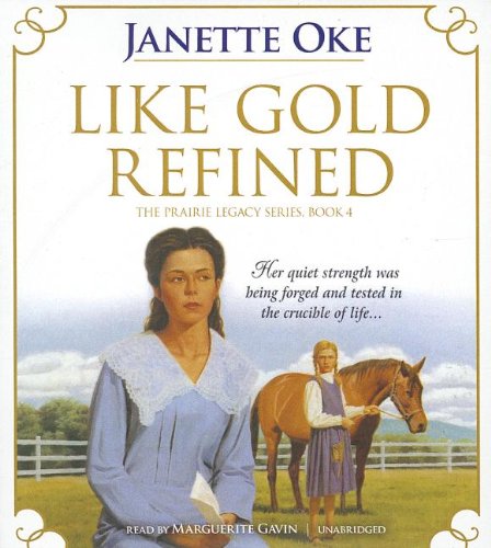 Like Gold Refined by Janette Oke