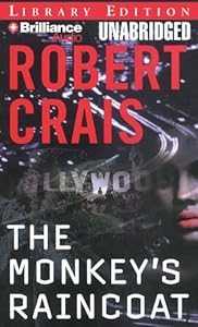 The Monkey's Raincoat (Elvis Cole/Joe Pike Series)