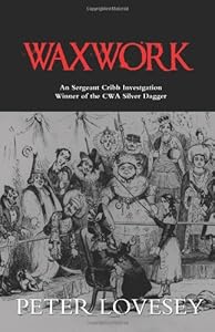 Waxwork: A Sergeant Cribb Investigation