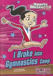 I Broke into Gymnastics Camp