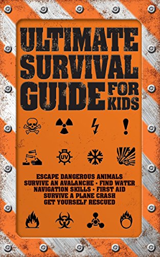 Ultimate Survival Guide for Kids by Rob Colson