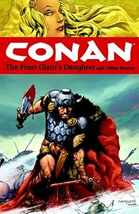 Conan Volume 1: The Frost Giant's Daughter and Other Stories (Conan (Graphic Novels)) by Dave Stewart