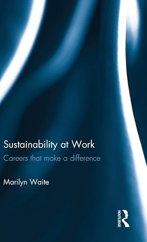 Sustainability at Work by Marilyn Waite