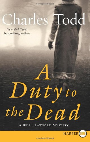 A Duty to the Dead LP: A Bess Crawford Mystery by Charles Todd