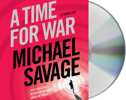 A Time for War: A Thriller by Michael Savage