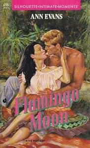 Flamingo Moon (Silhouette Intimate Moments, No. 415)