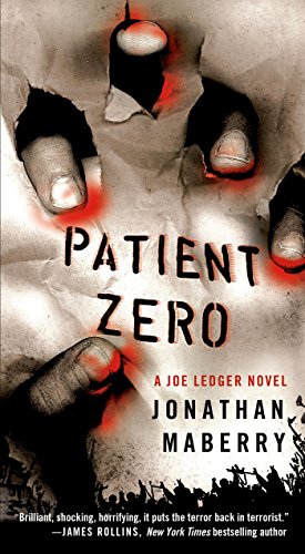Patient Zero: A Joe Ledger Novel by Jonathan Maberry