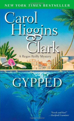 Gypped: A Regan Reilly Mystery by Carol Higgins Clark
