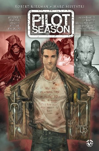 Pilot Season 2009: Kirkman/Silvestri by Robert Kirkman