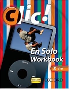 Clic!: 3: En Solo Workbook Pack Star