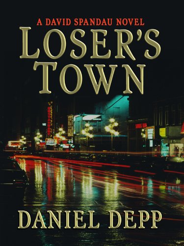 Loser's Town by Daniel Depp