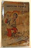 Muslin Town : A Story About Gold Rush Days in Oregon