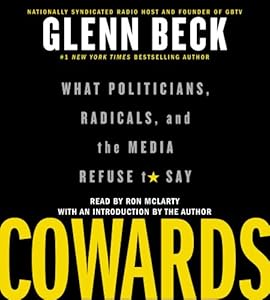 Cowards: What Politicians, Radicals, and the Media Refuse to Say