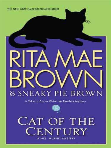 The Cat of the Century by Rita Mae Brown