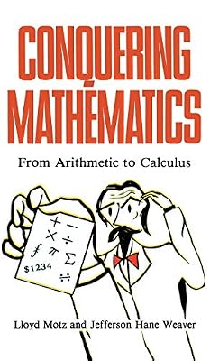 Conquering Mathematics: From Arithmetic to Calculus