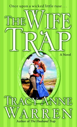 The Wife Trap: A Novel (The Trap Trilogy) by Tracy Anne Warren