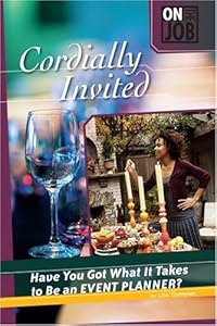 Cordially Invited: Have You Got What It Takes to Be an Event Planner?