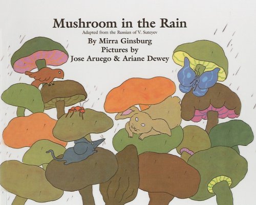Mushroom in the Rain by Mirra Ginsburg
