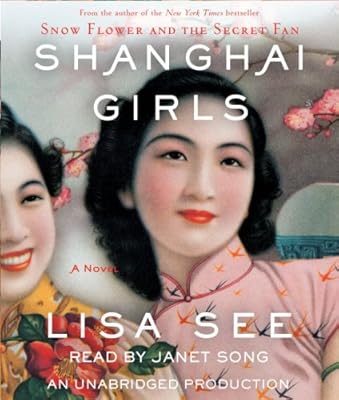 Shanghai Girls: A Novel