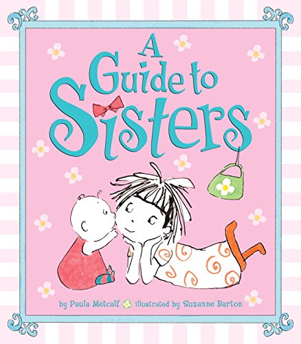 A Guide to Sisters by Paula Metcalf