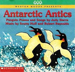 Antarctic Antics by Judy Sierra
