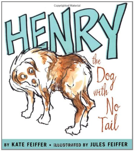 Henry the Dog with No Tail (Paula Wiseman Books) by Kate Feiffer