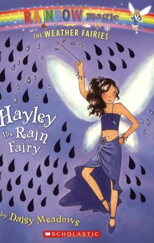 Hayley the Rain Fairy (Rainbow Magic: The Weather Fairies #7) by Daisy Meadows