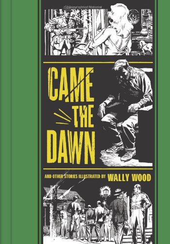 "Came the Dawn" and Other Stories by Wallace Wood