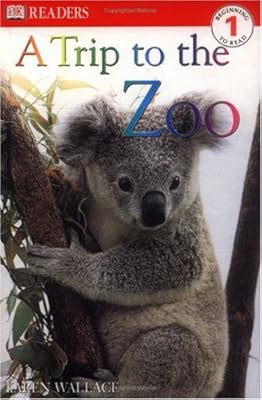 A Trip to the Zoo (Dorling Kindersley Readers. Level 1)