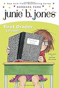 Junie B., First Grader by Barbara Park