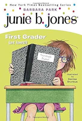 Junie B., First Grader