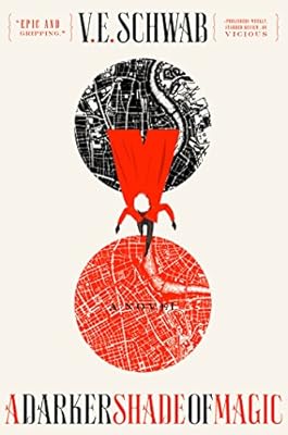 A Darker Shade of Magic: A Novel